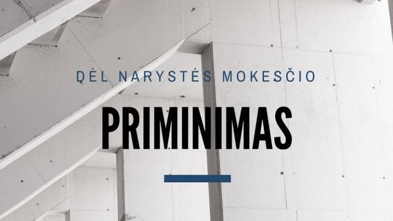 Priminimas dėl nario mokesčio